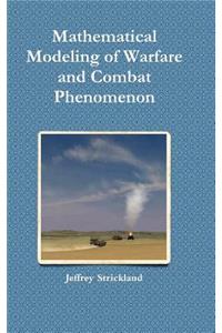 Mathematical Modeling of Warfare and Combat Phenomenon