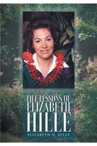 Life Lessons of Elizabeth Hille