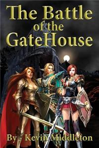Battle of the GateHouse