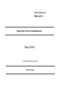 Field Manual FM 3-07.1 Security Force Assistance May 2009
