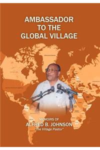 Ambassador to the Global Village