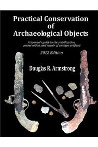 Practical Conservation of Archaeological Objects