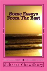 Some Essays From The East