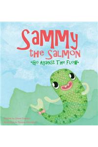 Sammy the Salmon Go Against the Flow