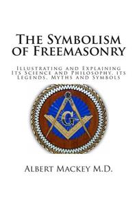 The Symbolism of Freemasonry