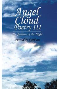 Angel Cloud Poetry Iii