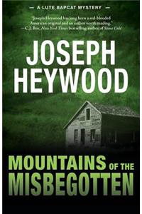 Mountains of the Misbegotten