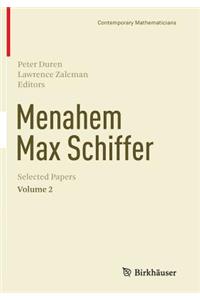 Menahem Max Schiffer: Selected Papers Volume 2