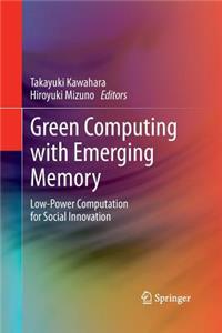 Green Computing with Emerging Memory