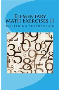 Elementary Math Exercises II: Mastering Subtraction