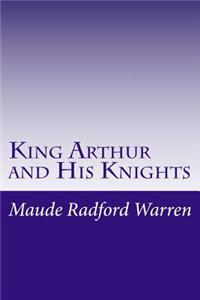 King Arthur and His Knights