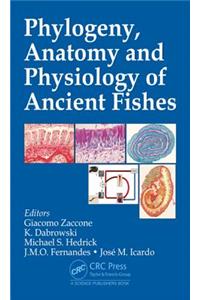 Phylogeny, Anatomy and Physiology of Ancient Fishes