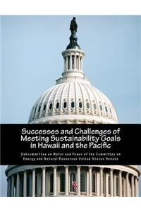 Successes and Challenges of Meeting Sustainability Goals in Hawaii and the Pacific