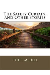 The Safety Curtain, and Other Stories