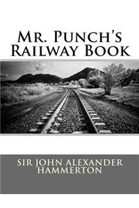 Mr. Punch's Railway Book