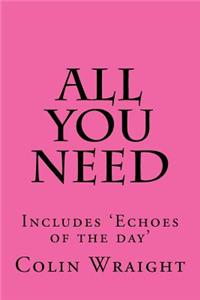 All You Need