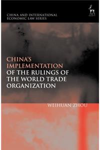 China's Implementation of the Rulings of the World Trade Organization