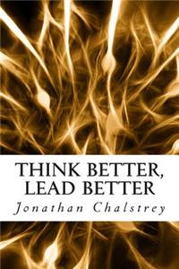 Think Better, Lead Better