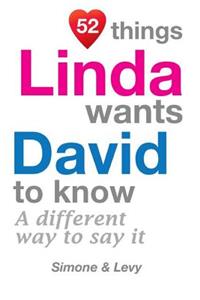 52 Things Linda Wants David To Know