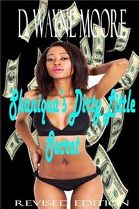 Shaniqua's Dirty Little Secret: Revised Edition