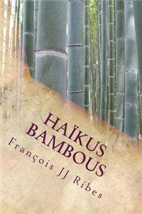 Haikus Bambous