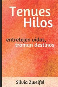 Tenues Hilos