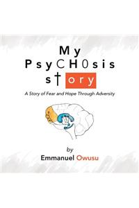 My Psychosis Story