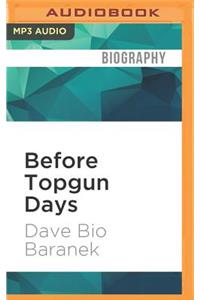 Before Topgun Days