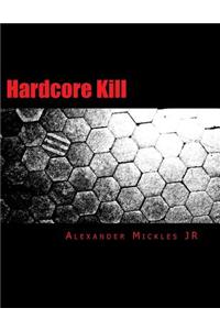 Hardcore Kill