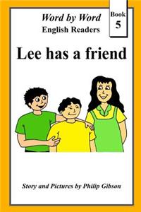 Lee has a friend