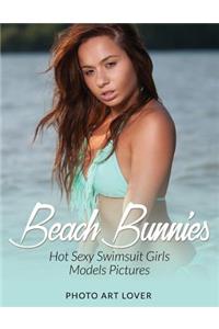 Beach Bunnies: Hot Sexy Swimsuit Girls Models Pictures