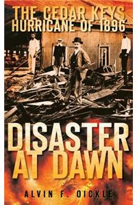 Disaster at Dawn