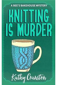 Knitting Is Murder