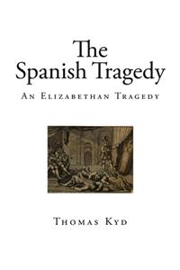 The Spanish Tragedy