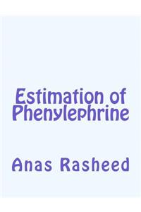 Estimation of Phenylephrine