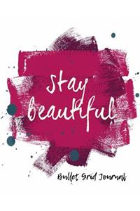 Stay Beautiful