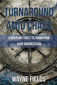 Turnaround amid Chaos