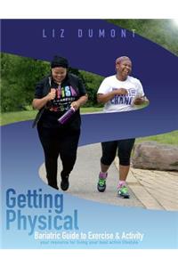Getting Physical!
