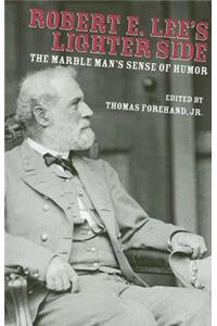 Robert E. Lee's Lighter Side