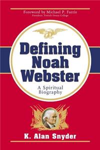 Defining Noah Webster