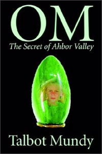Om -- The Secret of Ahbor Valley