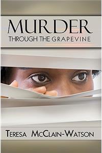 Murder Through The Grapevine