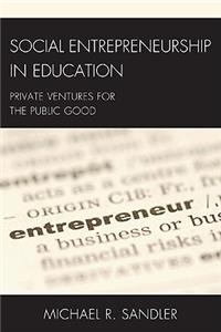 Social Entrepreneurship in Education