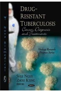 Drug-Resistant Tuberculosis