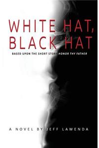 White Hat, Black Hat
