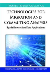 Technologies for Migration and Commuting Analysis: Spatial Interaction Data Applications