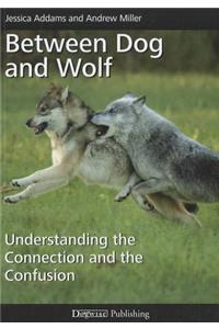 Between Dog and Wolf