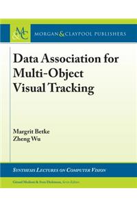 Data Association for Multi-Object Visual Tracking