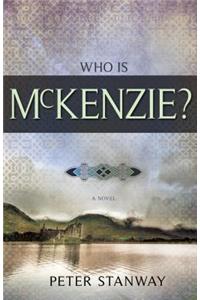 Who Is McKenzie?