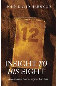 Insight to His Sight